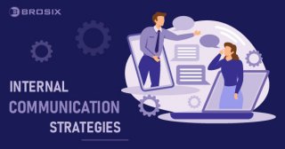 Internal Communication Strategies - BROSIX